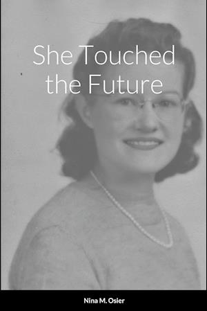 She Touched the Future