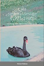 Lata siedemdziesiate (1971-1980) 