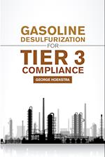 Gasoline desulfurization for Tier 3 Compliance 