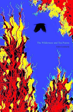 The Wilderness and Tea Poems