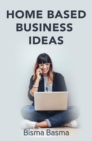 Home Based Business Ideas