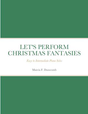 LET'S PERFORM CHRISTMAS FANTASIES