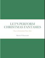 LET'S PERFORM CHRISTMAS FANTASIES