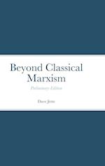 Beyond Classical Marxism 