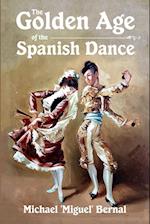 The Golden Age of the Spanish Dance 