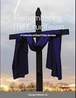 Remembering The Crucifixion