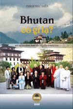 Bhutan có gì l&#7841;?