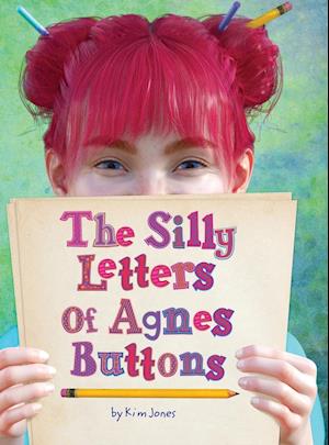 The Silly Letters of Agnes Buttons