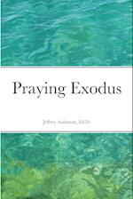 Praying Exodus 