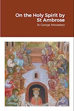 On the Holy Spirit by St Ambrose 