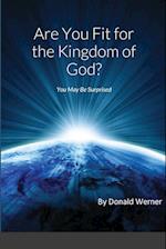 Are You Fit for the Kingdom of God? 