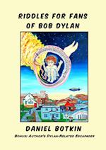 Riddles for Fans of Bob Dylan 