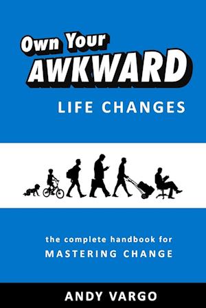 Own Your Awkward Life Changes