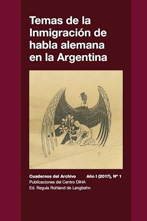 Temas de la Inmigración de habla alemana en la Argentina