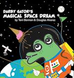 Darby Gator's Magical Space Dream