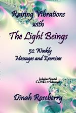 Raising Vibrations with The Light Beings