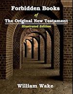 Forbidden Books Of The Original New Testament