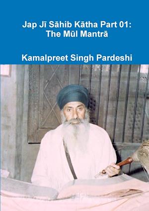 Jap Ji Sahib Katha Part 01