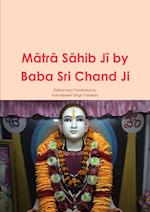 Matra Sahib Ji by Baba Sri Chand Ji 