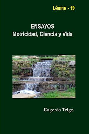 ENSAYOS. Motricidad, Ciencia y Vida