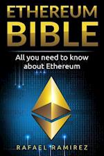 Ethereum Bible: All You Need to Know About Ethereum 