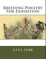 Breeding Poultry for Exhibition