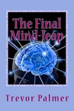 The Final Mind-Leap