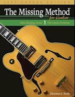 The Missing Method for Guitar, Book 1 Left-Handed Edition: Note Reading in the Open Position 