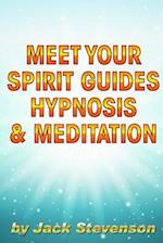 Meet Your Spirit Guides Hypnosis & Meditation