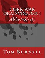 Cork War Dead Volume 1