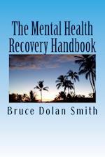 The Mental Health Recovery Handbook