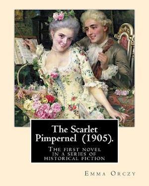 The Scarlet Pimpernel (1905). by