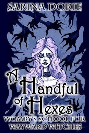 A Handful of Hexes: A Cozy Witch Mystery