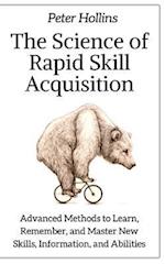 The Science of Rapid Skill Acquisition