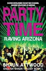 Party Time: Raving Arizona 