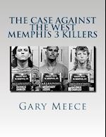 The Case Against the West Memphis 3 Killers