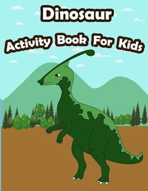 Dinosaur Activity Book for Kids