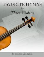 Favorite Hymns for Three Violins