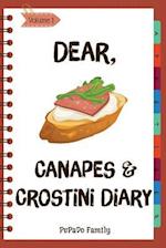 Dear, Canapes and Crostini Diary