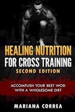 Healing Nutrition for Cross Training Second Edition