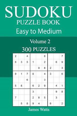 300 Easy to Medium Sudoku Puzzle Book