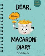 Dear, 365 Macaroni Diary