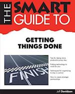 The Smart Guide to Getting Things Done