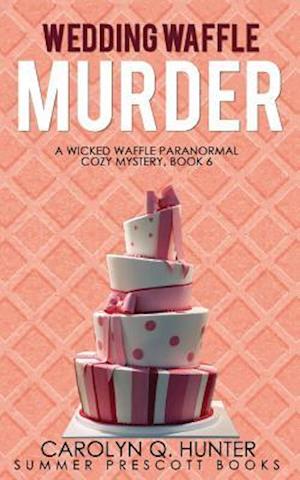 Wedding Waffle Murder