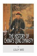 The History of China's Qing Dynasty