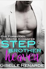 Stepbrother Heaven: Five Forbidden Erotic Romances 