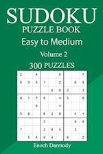 300 Easy to Medium Sudoku Puzzle Book