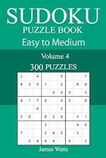 300 Easy to Medium Sudoku Puzzle Book