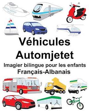 Français-Albanais Véhicules/Automjetet Imagier Bilingue Pour Les Enfants