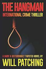 The Hangman: International Crime Thriller 